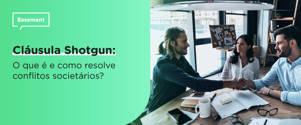 Cláusula Shotgun: o que é e como resolve conflitos societários?